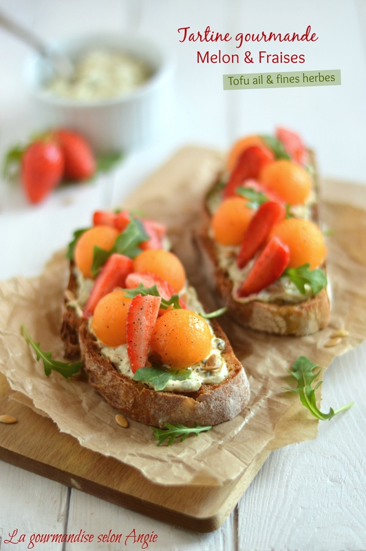 tartine salée végétale fraise melon ail et fines herbes