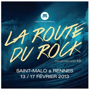 la route du rock collection hiver 2013 Saint-Malo Rennes