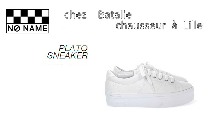 plato sneaker blanche no name chez Batalie Chausseur Lille