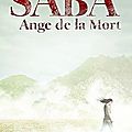 Les chemins de poussière (Saba, <b>Ange</b> de la <b>mort</b>, Tome 1), Moira Young