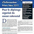 Bilan de la <b>campagne</b> <b>d</b>'<b>information</b> Mars bleu 2011. Pour le dépistage organisé du cancer colorectal. 