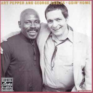 Art_Pepper_and_George_Cables___1982___Goin__Home__Fantasy_