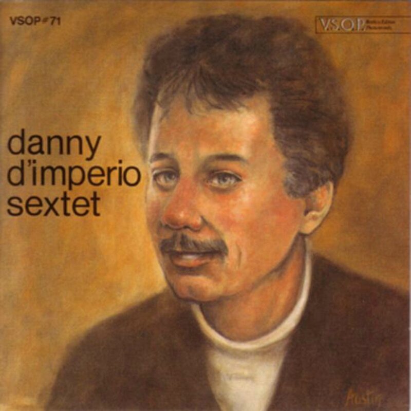 Danny D'imperio Sextet - 1988 - Danny D'imperio Sextet (VSOP)