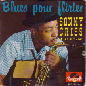Sonny_Criss_et_son_alto___sax___1963___Blues_Pour_Flirter__Polydor_
