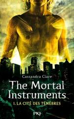La Cité des Ténèbres The Mortal Instruments Cassandra Clare
