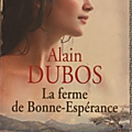 La ferme de Bonne-Espérance d'Alain Dubos