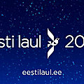 <b>ESTONIE</b> 2023 : EESTI LAUL - Les participants ! (M.A.J : Ordre de passage des demi-finales)