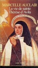 Marcelle Auclair, vie de ste Thérèse d'Avila