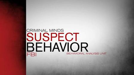 Criminal Minds - Suspect Behavior
