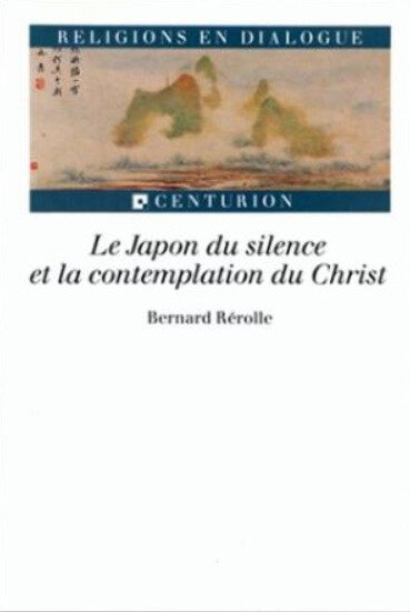 Bernard Rérolle, Japon du silence