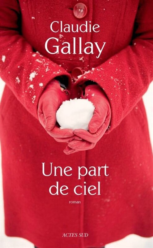 Une part de Ciel de Claudie GALLAY