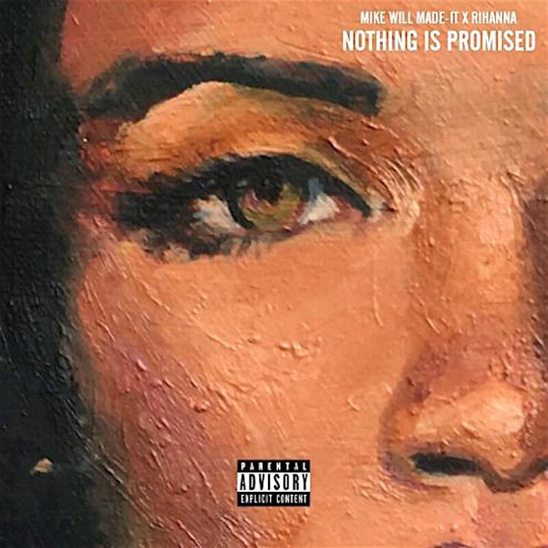 mike-will-made-it-x-rihanna-nothing-is-promised-495x495-810x810