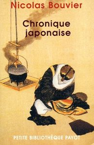 Nicolas Bouvier la chronique japonaise