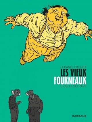 les-vieux-fourneaux-tome-3-celui-qui-part