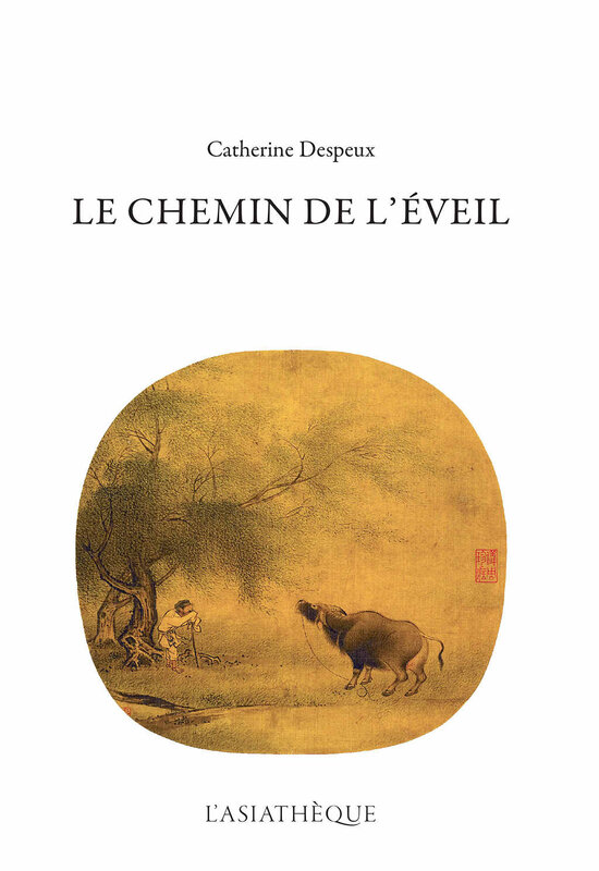 Le chemin de l'éveil, Catherine Despeux