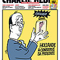 <b>Hollande</b> a conservé sa prostate - Charlie Hebdo N°1121 - 11 décembre 2013