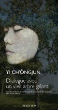 Yi CH’ˇONGJUN, Dialogue avec un vieil arbre géant