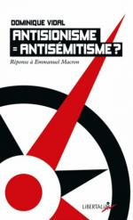 Antisionisme = Antisémitisme de Dominique Vidal - 2019 (8€)