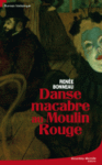 danse_macabre_au_moulin_rouge