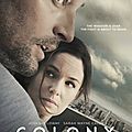 Colony, de Ryan Condal, Carlton Cuse (2016)