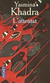l'attentat yasmina khadra