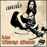 Anais___The_Cheap_Show