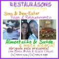 1°RESTAURASONS - Mandala da Restauração (com Sonia Ardah & Gisele Consoli, em Taubaté - SP)