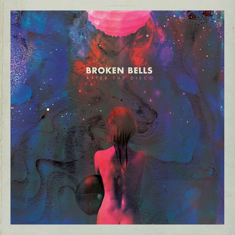 Broken bells - After the disco