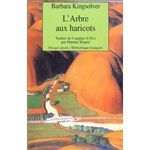 L'arbre aux haricots Barbara Kingsolver Lectures de Liliba