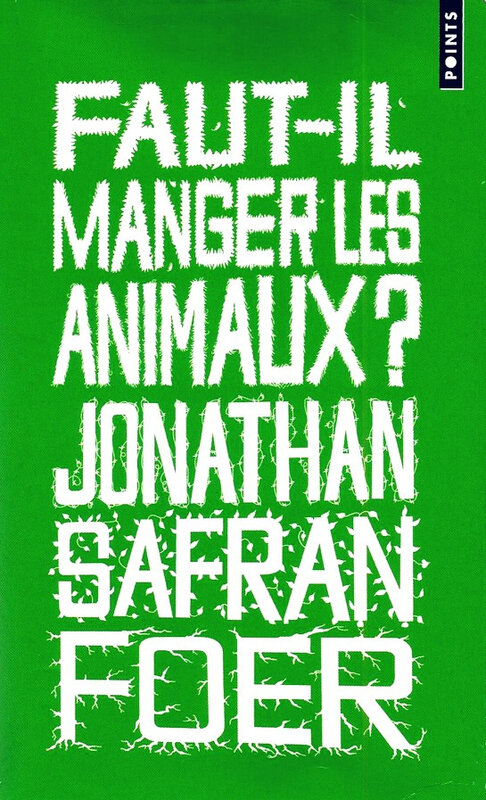 faut-il-manger-les-animaux-jonathan-safran-foer