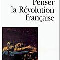 Foucault, <b>Furet</b>, la Révolution (3)
